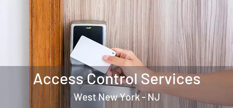 Access Control Services West New York - NJ