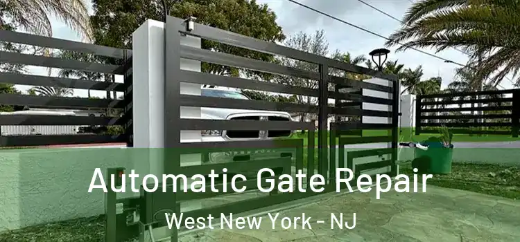Automatic Gate Repair West New York - NJ