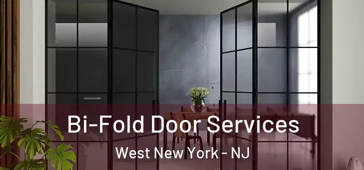 Bi-Fold Door Services West New York - NJ