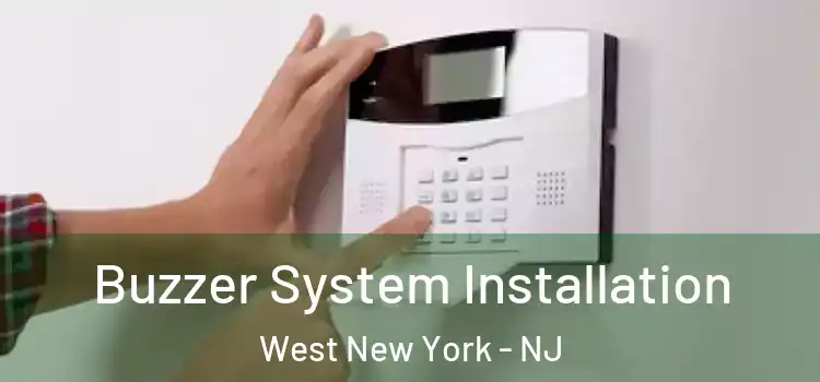 Buzzer System Installation West New York - NJ