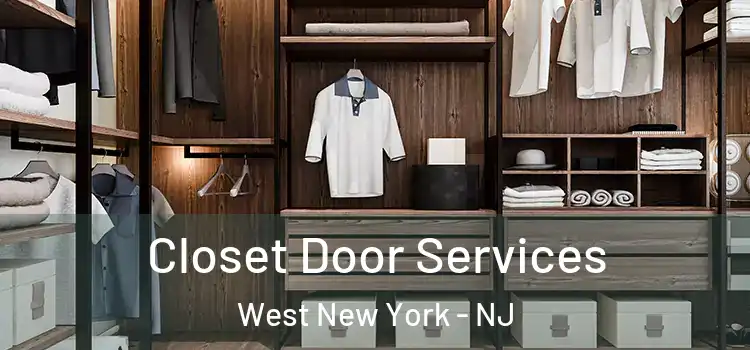 Closet Door Services West New York - NJ