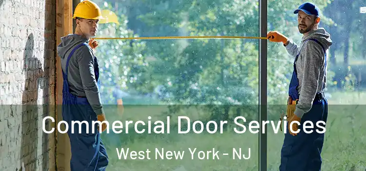 Commercial Door Services West New York - NJ
