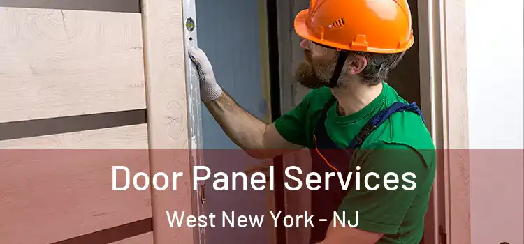 Door Panel Services West New York - NJ