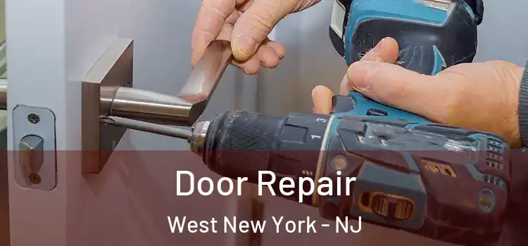Door Repair West New York - NJ