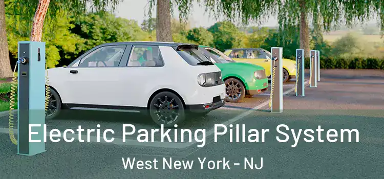Electric Parking Pillar System West New York - NJ