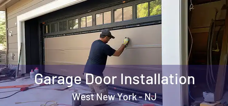  Garage Door Installation West New York - NJ