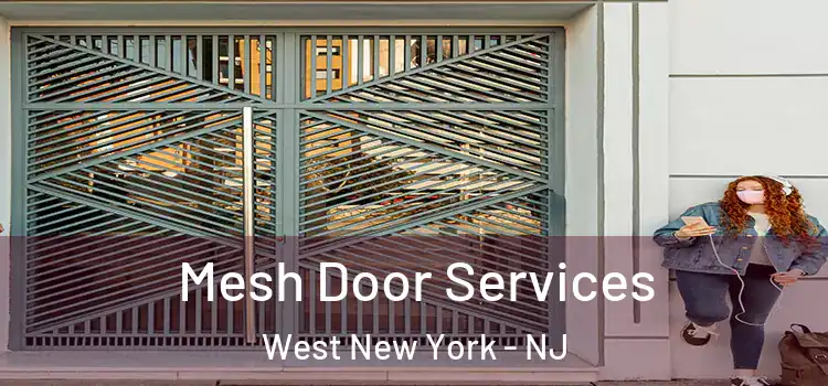  Mesh Door Services West New York - NJ