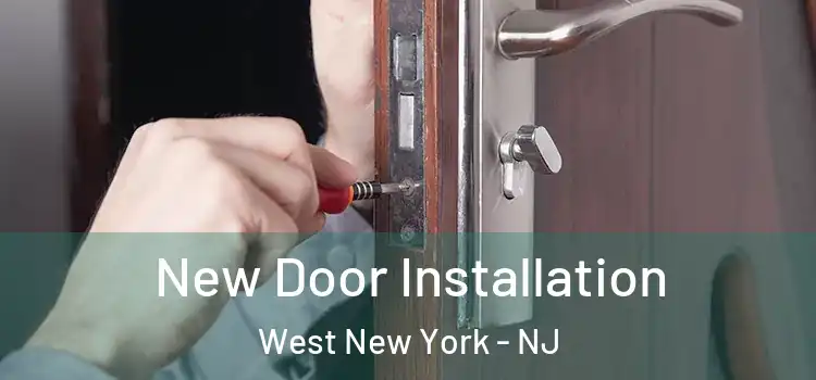  New Door Installation West New York - NJ
