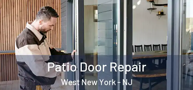 Patio Door Repair West New York - NJ