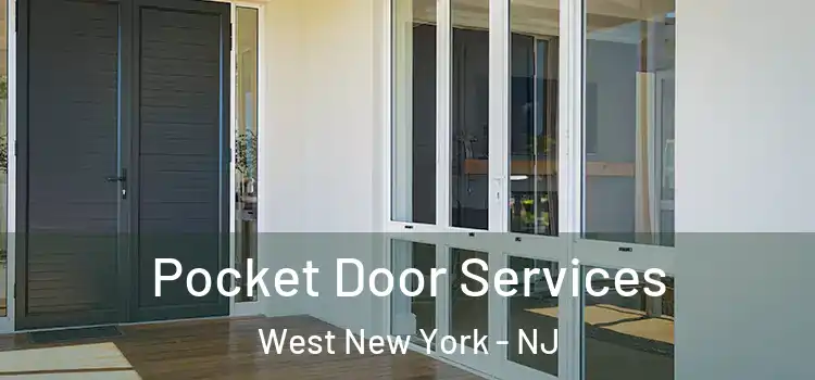 Pocket Door Services West New York - NJ