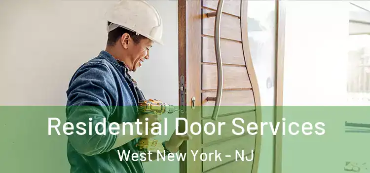 Residential Door Services West New York - NJ