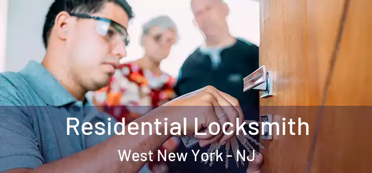 Residential Locksmith West New York - NJ
